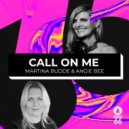 Martina Budde, Angie Bee - Call On Me