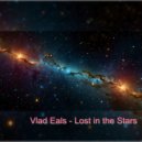 Vlad Eals - Lost in the Stars ()