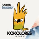 Flauschig - Somebody