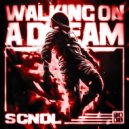 SCNDL - Walking On A Dream (Original Mix)