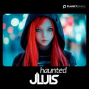 JLUIS - Haunted (Tektronic Remix Extended)