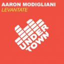 Aaron Modigliani - Levantate (Extended Mix)
