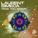 Laurent Simeca - Take You Down (Original Mix)