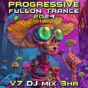 DoctorSpook & Psytrance & Progressive Goa Trance - Progressive Fullon Trance 2024 Top 40 Chart Hits, Vol. 6 (DJ Mix 3Hr)