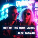 Alex Sadman - Out of the neon lights