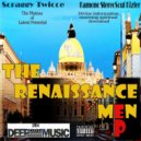 Scraggy Twicce & 6ZeroTheeMC - The Renaissance Men (feat. 6ZeroTheeMC) ()