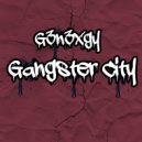 G3n3xgy & G3n3xgy - Gangster City