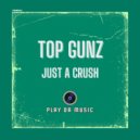 Top Gunz - Just A Crush (Extended Mix)