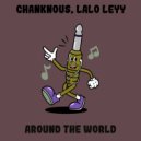 Chanknous, Lalo Leyy - Around The World (Original Mix)