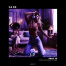 DJ DS - Feel It (Ethan Bliss Remix)