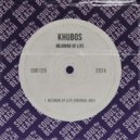 Khubos - Meaning Of Life (Original Mix)