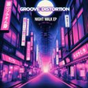 Groove Distortion - Lost In The Dark