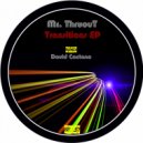 Mr. ThruouT - Identity