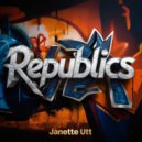 Janette Utt - Republics (Original Mix)