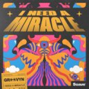 Groovyn - I Need A Miracle ()