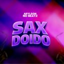 Arylson no Beatz - Sax Doido (Original Mix)